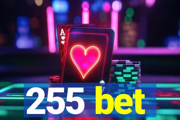 255 bet